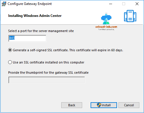 windows admin center project honolulu, configure gate endpoint, installation, Server management site self signed ssl cerificate, thumbprint for gateway ssl certificate