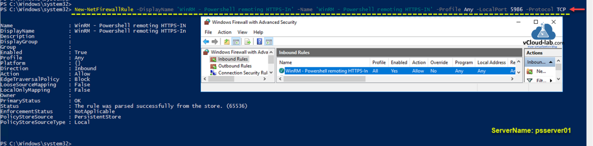 Microsoft Powershell Net-NetFirewallRule Windows Firewall with Advanced Security -Displayname -profile -LocalPort 5986 -Protocol TCP Psremoting winrm wsman configuration ssl https certificate Self Signed.png