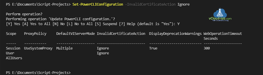 VMware PowerCLI Set-PowerCLIConfiguration InvalidcertificateAction ignore fail prompt update powerCLI configuration perform operation defaultviserver mode usersystemproxy proxypolicy scope deprecationwarnings.png