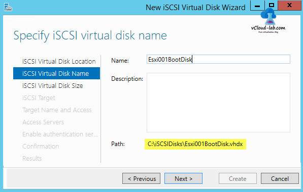 4 iSCSI storage server windows 2012 R2, to create iSCSI Virtual Disks wizard, storage location, custom path, target server name, specify virtual disk name