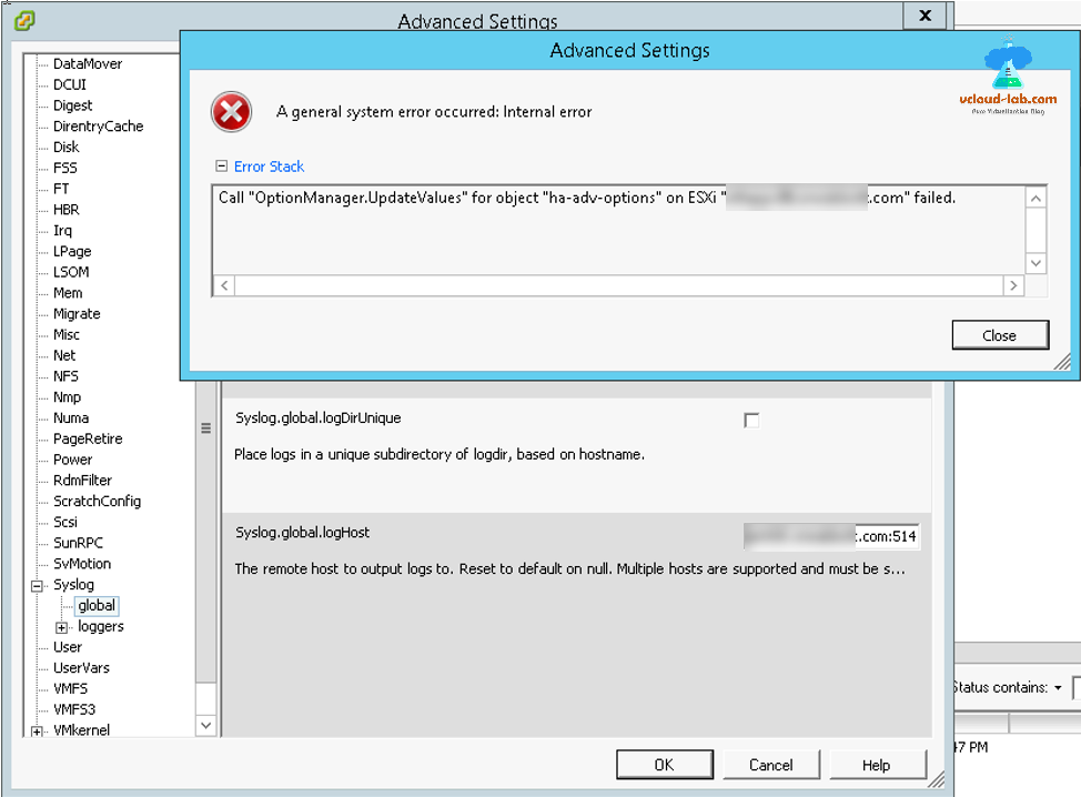 vmware esxi advanced settings a general system error occurred internal error call optionmanager updatevalues for object ha-adv-options syslog.global.loghost