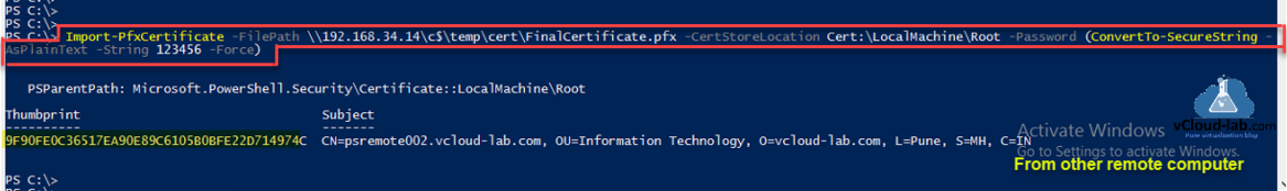 microsoft windows powershell remoting winrm configuration quickconfig https import-pfxcertificate certstorelocation root convertto-securestring -asplaintext thumbprint psremoting ssl certificate port 5986.png