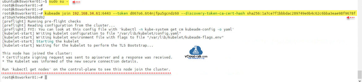Ubuntu linux k8s worker node master node kubectl get nodes kubeadm join init token 6443 port sudo su - token discovery-token-ca-cert-hash pre-flight checks kubelet kube-proxy.jpg