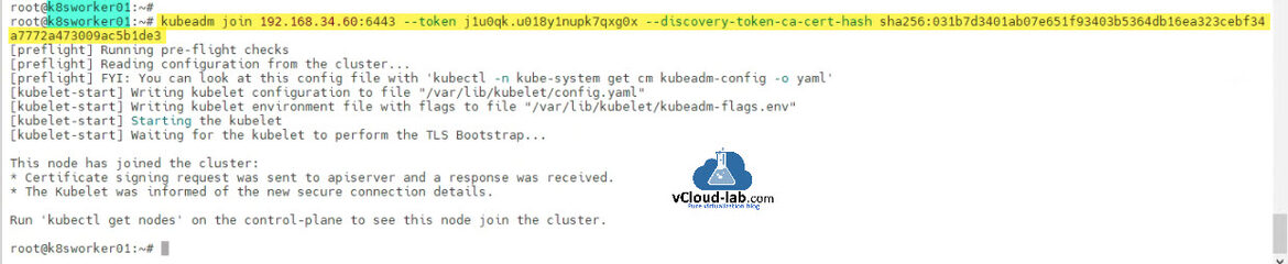 Kubernetes cluster kubeadm join token discovery ca cert hash kubelet-start kubectl get nodes control-plane api server tls bootstrap kube-system kubeadm-config manifesh config.yaml kubelet.jpg